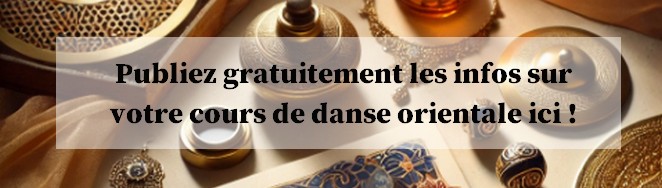 Invitation à publier des informations sur les cours de danse orientale